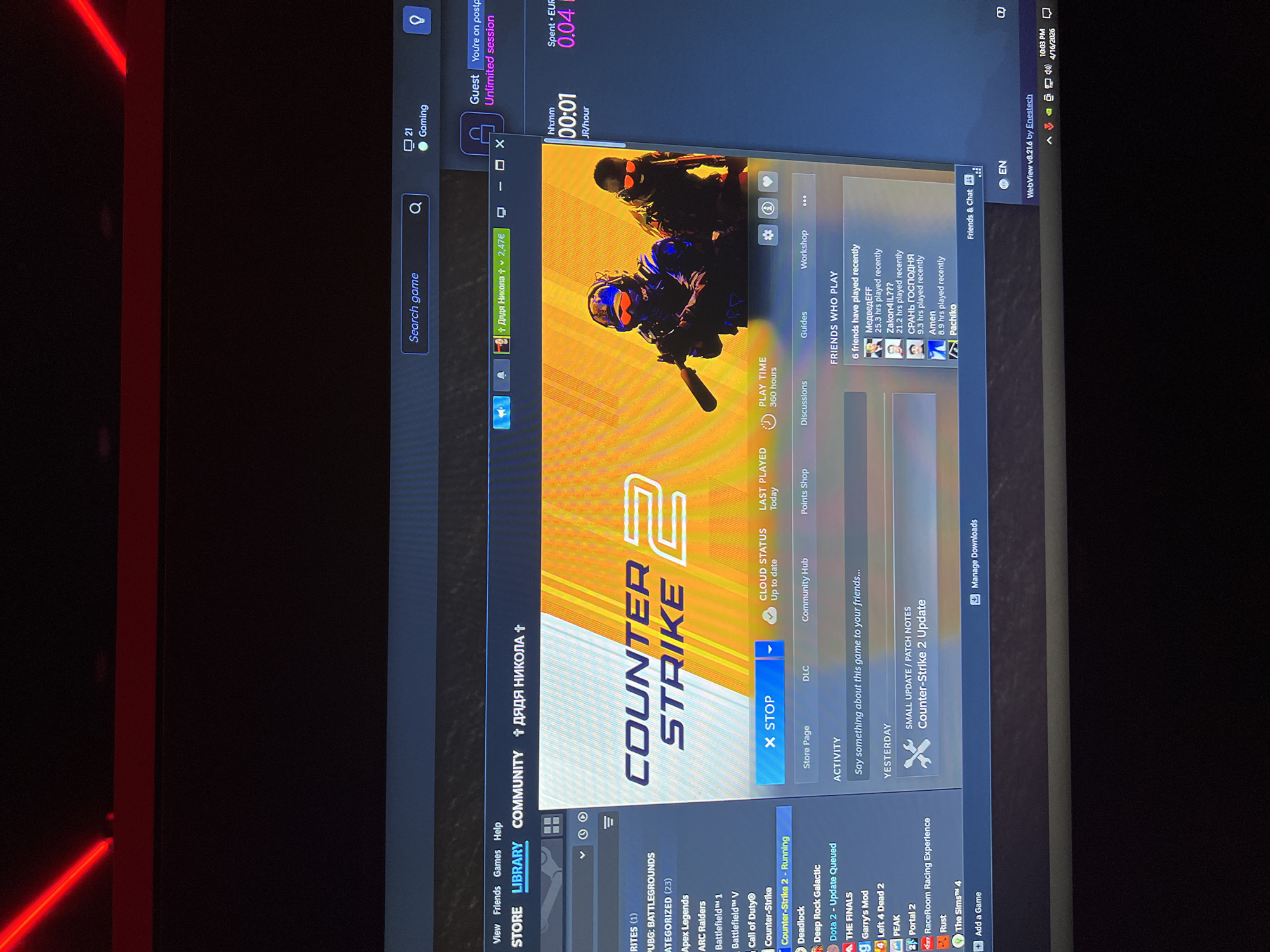 A computer screen displays the Steam client interface, primarily showing the library page for the game "Counter-Strike 2". The game is currently "Running", indicated by a large "STOP" button and "PLAY TIME 360 hours". The main screen features artwork for Counter-Strike 2, depicting two armed characters in tactical gear.
To the left, a sidebar lists various games in the user's library, including "PUBG: BATTLEGROUNDS," "Apex Legends," "Battlefield™ 1," "Call of Duty®," "Dota 2 - Update Queued," "Garry's Mod," "Left 4 Dead 2," "Portal 2," and "The Sims™ 4." A search bar at the top-left corner reads "Search game." The top navigation includes "STORE," "LIBRARY," and "COMMUNITY," with a username displayed as "+ ДЯДЯ НИКОЛА +."
On the right side of the screen, a section titled "FRIENDS WHO PLAY" shows six friends, some with Cyrillic names like "МедведEFF" and "СРАНЬ ГОСПОДНЯ," and their recent playtimes. Above this, a banner indicates "Guest You're on postp Unlimited session" with "Spent EUR 0.04" and "00:01 JR/hour," suggesting the use of a cloud gaming service.
The system tray in the bottom right corner shows the current time as "10:03 PM" and the date as "4/16/2026." The screen is set up in a dark room, with a distinct red LED light strip visible on the left side, reflecting off a surface, characteristic of a gaming environment in Budva, Montenegro.