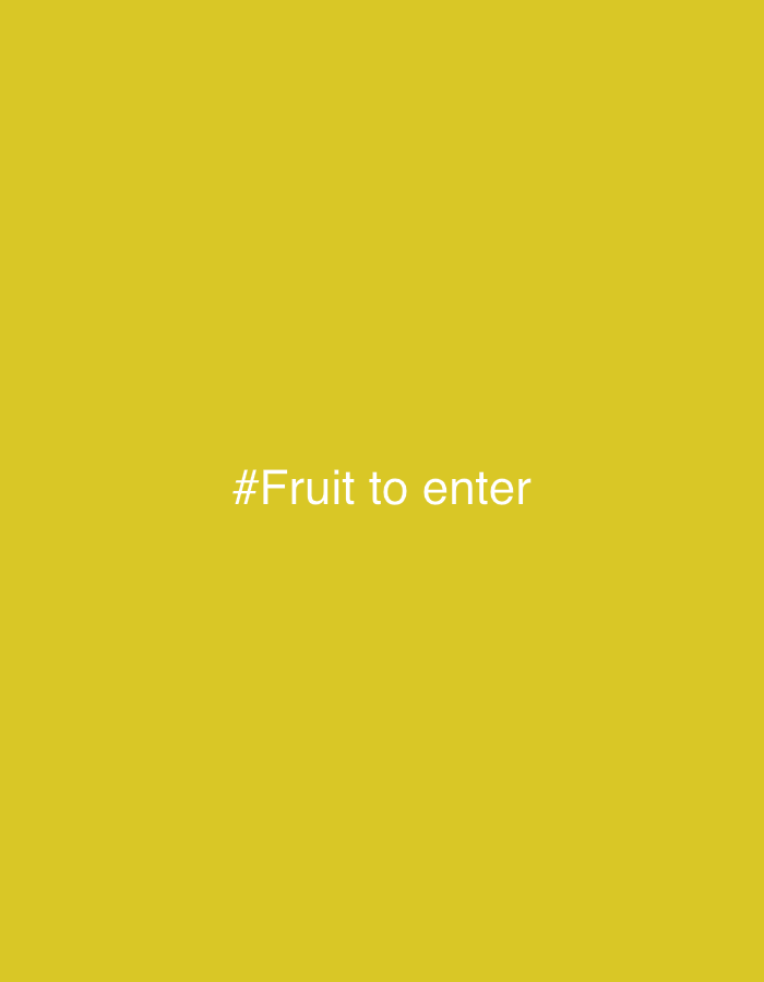 The image is a solid yellow background with the text "#Fruit to enter" in white. There is no indication of a location or any specific details regarding people, subjects, objects, actions, or interactions. There is no information to indicate that the image is related to the city of Novosergievka, Russia.