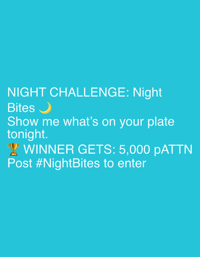 The image is a promotional graphic for a "Night Challenge: Night Bites." The challenge invites participants to share what they are eating for a late-night meal. The winner of the challenge receives 5,000 pATTN. To enter, participants must post with the hashtag #NightBites. The text is white against a turquoise blue background. There is a crescent moon emoji beside "Bites" and a trophy emoji before "WINNER GETS".