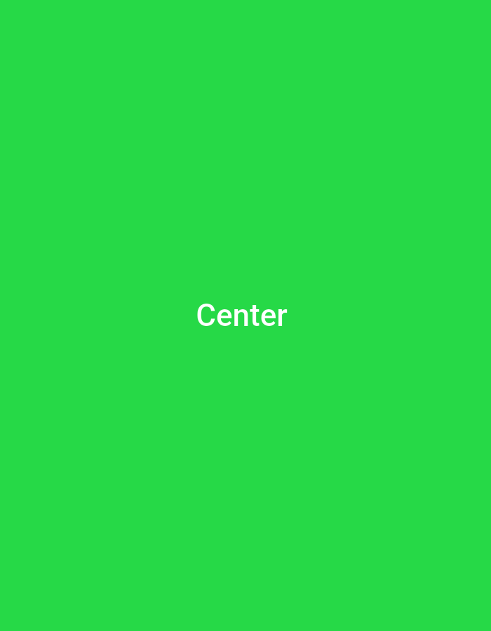 A bright green background occupies the entirety of the image. Centered within this background is the white text "Center". The text is rendered in a sans-serif font. No other objects, people, or environmental details are visible in the image.