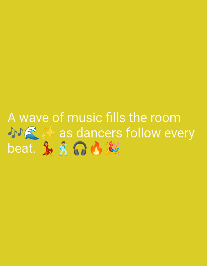 This is a yellow background image with white text and emojis. The text reads, "A wave of music fills the room as dancers follow every beat." Below the text, there are several emojis: musical notes, a wave, stars, a dancing woman, a dancing man, headphones, a fire, and a party popper. There are no people, subjects, objects, actions, interactions, or environmental details that can be used to locate this image in Kebondalem, Indonesia.