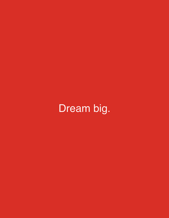 The image displays a minimalist graphic featuring white text on a solid red background. There are no people or specific objects depicted other than the text itself. The scene is a simple, vibrant red field, serving as a backdrop for the textual message.
The central activity is the presentation of an inspirational message. The visible text reads "Dream big." in a clean, sans-serif font, positioned near the vertical and horizontal center of the frame, though slightly elevated from the absolute center.
Notable details include the striking contrast between the white text and the bright, solid red background, which makes the message stand out clearly. The red color is a consistent, uniform shade across the entire image. There are no cues within the image to indicate a specific time of day, weather conditions, or a physical location. The message "Dream big." conveys a positive, aspirational, and motivational tone. While the location context of Tinaquillo, Venezuela is provided, the image itself offers no visual elements to corroborate this geographical setting. The overall composition is clean, direct, and focused solely on the encouraging phrase.