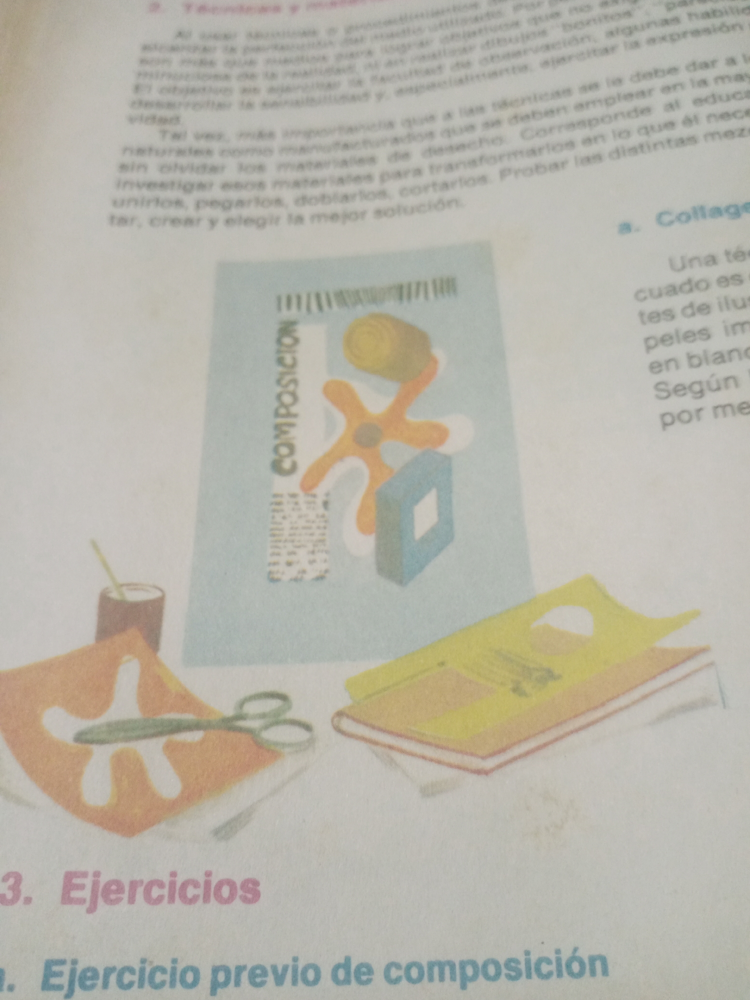 The image shows a page from a book or educational material. The page contains text and illustrations. The text discusses techniques for creative expression, including the use of materials and composition. One illustration features the word "COMPOSICION" written vertically, alongside abstract shapes and what appears to be a book. Another illustration shows a pair of scissors on an orange surface with a cut-out shape. Towards the bottom, there are headings "3. Ejercicios" and "a. Ejercicio previo de composición". The background is a light-colored paper, possibly the page of a notebook or textbook. The text and illustrations suggest an art or design lesson. There is no visible indication of a specific location within the city of Santa Ana, Venezuela, or any people present in the image.