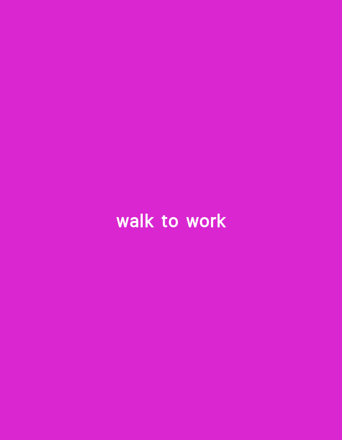 The image is a solid magenta background with the text "walk to work" in white, centered horizontally and positioned in the lower third of the frame. There are no people, objects, actions, interactions, or environmental details present. The location of Trihanggo, Indonesia is not depicted in this image.