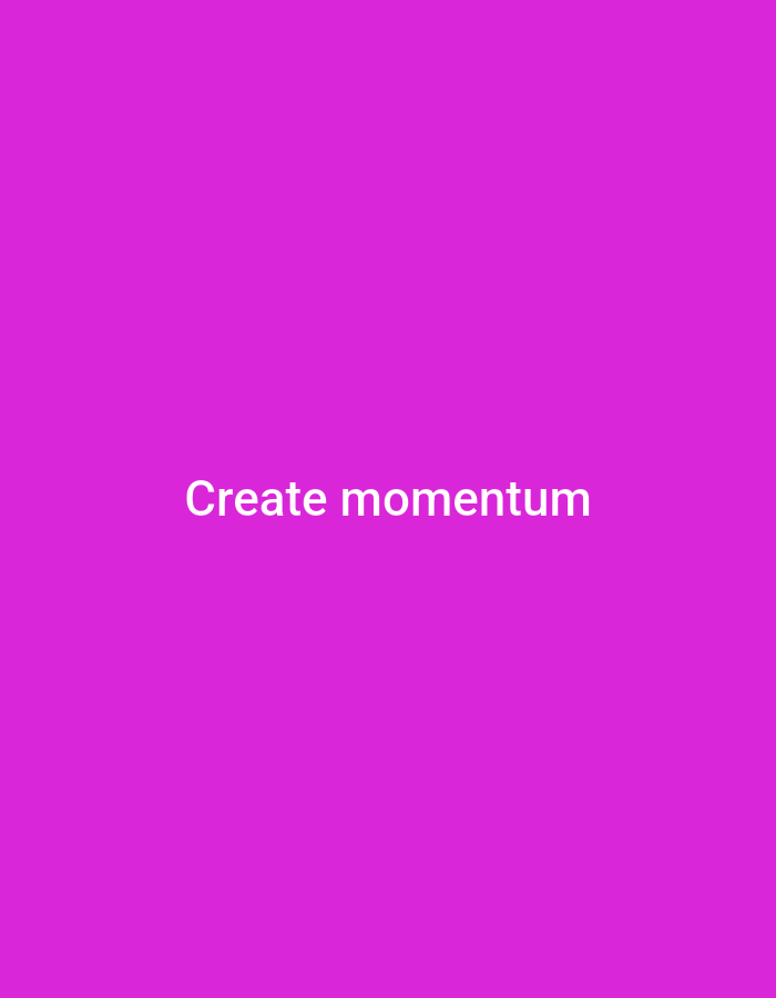 This is a digitally rendered image of text on a solid magenta background. The text reads "Create momentum" in white, sans-serif font, centered horizontally and located in the lower half of the image. There are no people, objects, actions, interactions, or environmental details present in the image. The image is not associated with the city of Safi, Morocco.