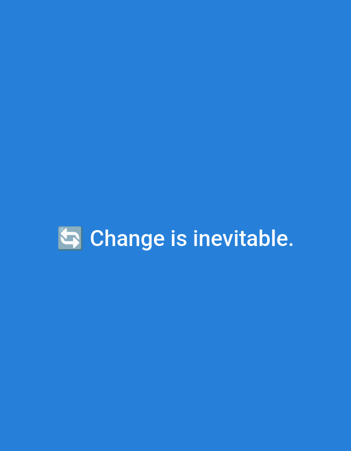 The image displays a solid, vibrant blue background. Centered horizontally and slightly below the vertical midpoint of the frame, white text reads "Change is inevitable." To the immediate left of the text is a square icon, featuring two white, curved arrows pointing in opposite horizontal directions, enclosed within a grey square with a subtle blue border. The scene contains no visual elements, landmarks, or contextual information that would allow for the identification of a specific geographical location, including the city of Casablanca, Morocco. There are no people, additional subjects, objects, actions, or interactions depicted.