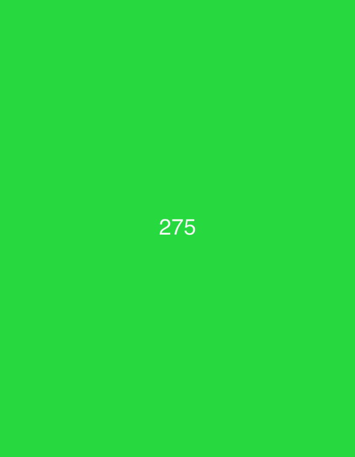 The image is a full-frame shot of a bright green background with the number "275" centered horizontally and slightly below the vertical center. The green appears to be a flat, artificial color, typical of a digital interface or a solid color background used in design. There is no visible context or environment suggesting a specific location in Da Nang, Vietnam, or anywhere else. The image contains no people, subjects, objects, or actions.