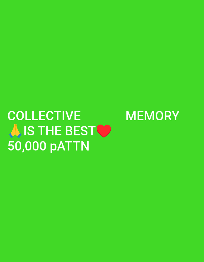 A bright green background features white text arranged in two columns. The left column contains the words "COLLECTIVE," "IS THE BEST," and "50,000 pATTN." The word "COLLECTIVE" is positioned above "IS THE BEST," and "50,000 pATTN" is below it. The word "IS" in "IS THE BEST" is preceded by a praying hands emoji. A red heart emoji appears to the right of "BEST." The right column contains the single word "MEMORY." There are no people or specific landmarks visible, and the image does not provide any information about the city of Tanggan, Indonesia.
