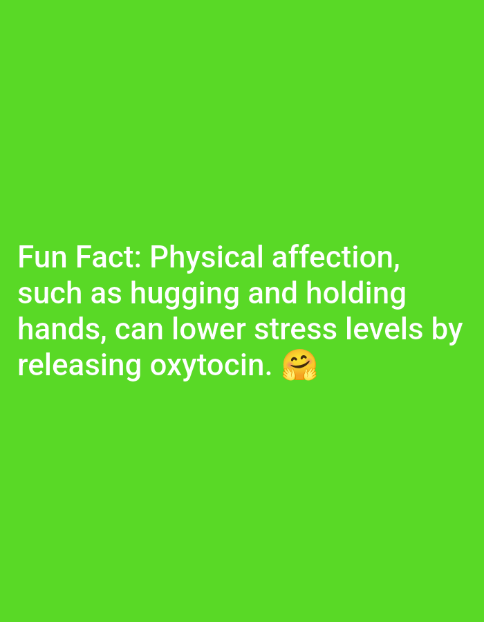 The image displays white text on a bright green background. The text reads: "Fun Fact: Physical affection, such as hugging and holding hands, can lower stress levels by releasing oxytocin." A smiling emoji with hands outstretched, as if for a hug, is positioned at the end of the text. The image does not contain any elements that would indicate its location in Lagos, Nigeria.