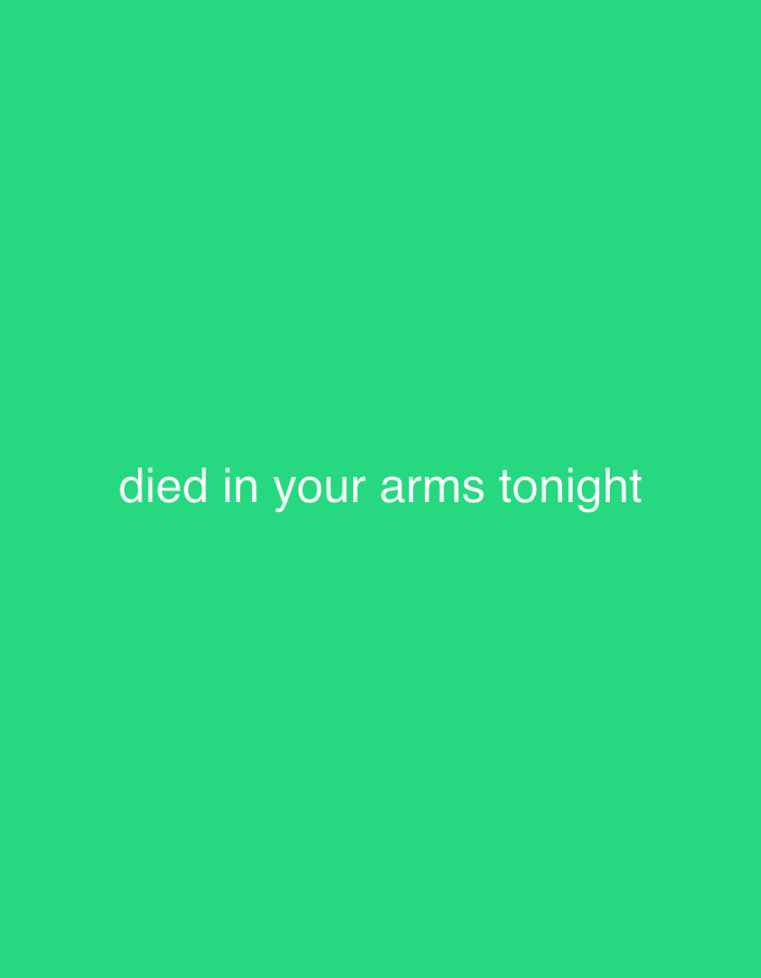 The image is a solid green background with the white text "died in your arms tonight" centered horizontally and vertically. There is no indication of the location being Tel-Aviv, Israel.