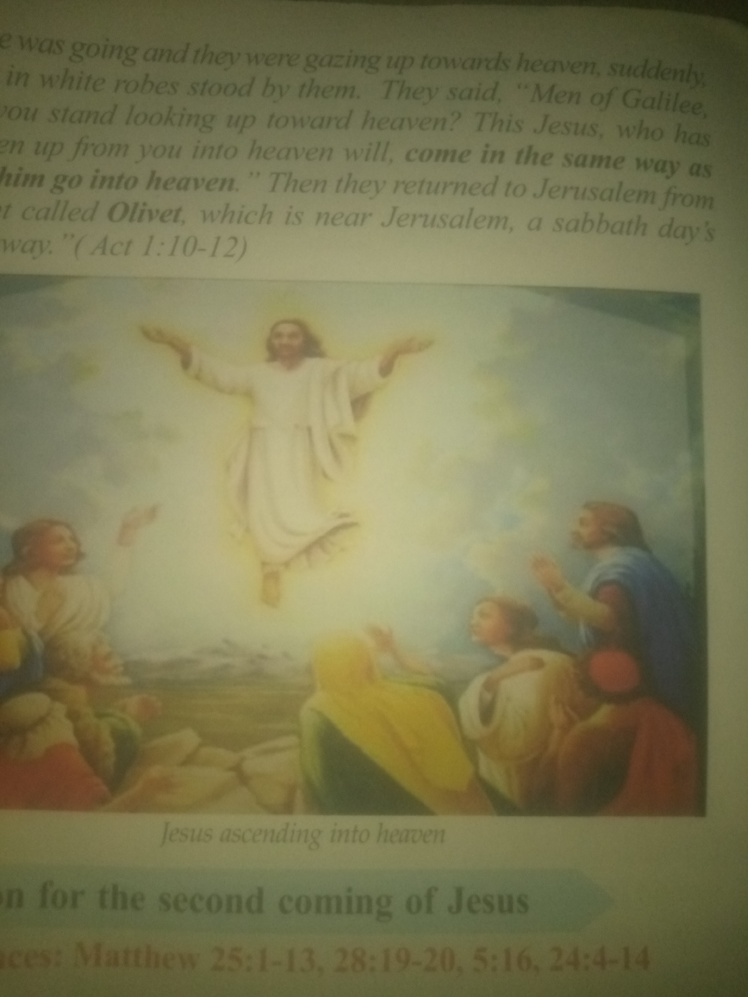 The image depicts a religious scene of Jesus ascending into heaven, with several figures looking up at him. The painting shows Jesus in a white robe, surrounded by a bright light, rising into a hazy sky. Below him, a group of people in various attire are gathered, their gazes fixed on the ascending figure. One figure, dressed in a yellow garment, is prominent in the foreground. The scene is accompanied by text that appears to be from a religious scripture, mentioning the ascension of Jesus and referencing "Matthew 25:1-13, 28:19-20, 5:16, 24:4-14". There is no information in the image or its accompanying text that connects it to Jauro Yinu, Nigeria.