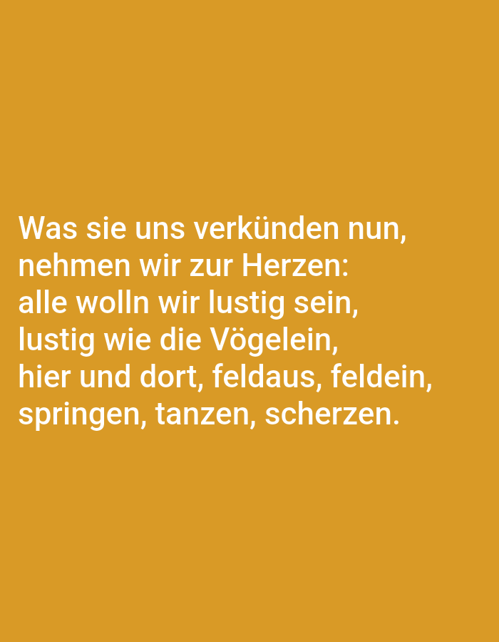 The image contains German text on an orange background. The text reads: "Was sie uns verkünden nun, nehmen wir zur Herzen: alle wolln wir lustig sein, lustig wie die Vögelein, hier und dort, feldaus, feldein, springen, tanzen, scherzen." This translates to: "What they announce to us now, we take to heart: all we want is to be merry, merry like the little birds, here and there, afield, spring, dance, joke." There is no information in the image that could be used to determine its location in Tallinn, Estonia.