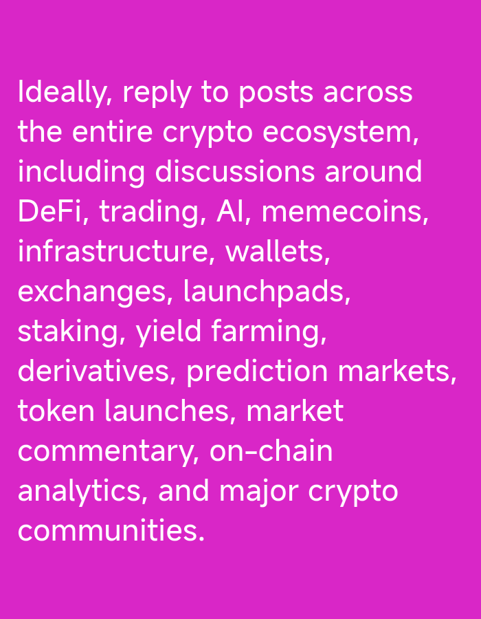 The image displays white text on a pink background. The text reads: "Ideally, reply to posts across the entire crypto ecosystem, including discussions around DeFi, trading, AI, memecoins, infrastructure, wallets, exchanges, launchpads, staking, yield farming, derivatives, prediction markets, token launches, market commentary, on-chain analytics, and major crypto communities." There are no people, objects, or environmental details visible in the image, and it does not provide any information about Afaha Ukwa, Nigeria.