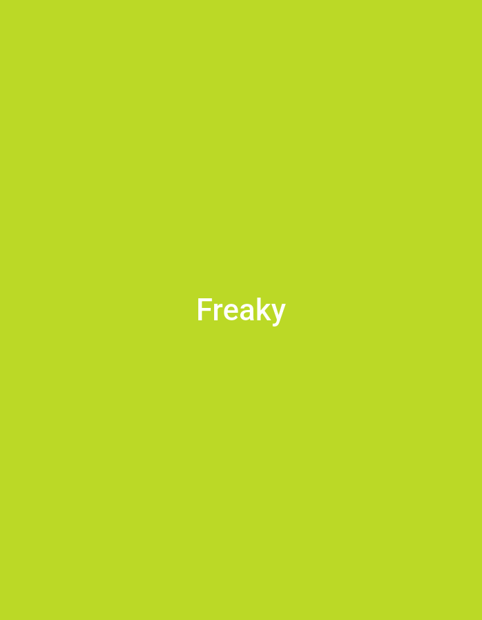 The image is a plain, solid lime green background. Centered on the background is the word "Freaky" written in white, sans-serif font. There are no people, objects, or environmental details visible in the image. There is no discernible information about the location in the city of Jauro Yinu, Nigeria.