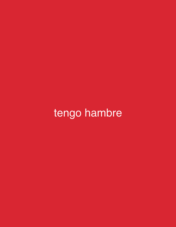 The image displays a plain, solid red background. Centered horizontally and slightly below the vertical middle of the frame, there is white text that reads "tengo hambre". The text is in a simple, sans-serif, lowercase font. No people, objects, specific scene, or discernible setting are visible. The text, which translates from Spanish to "I am hungry," conveys a feeling of hunger. There are no other notable details such as time of day, weather, or location cues present within the image.