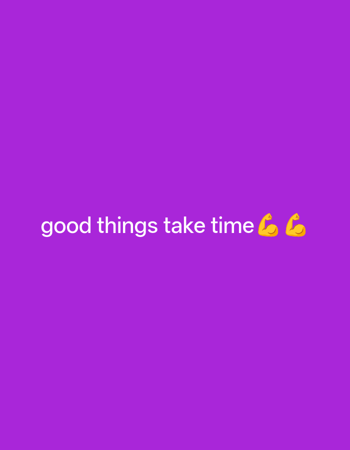 The image is a plain purple background with white text that reads "good things take time" followed by two flexed bicep emojis. There are no discernible elements related to Payagaboh, Indonesia, or any specific urban environment.