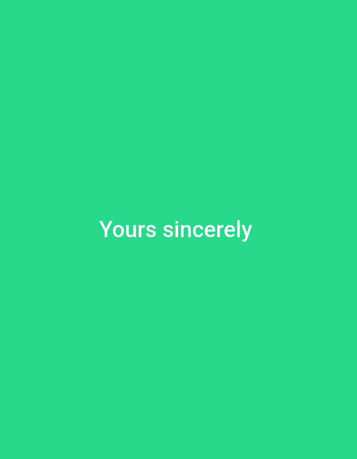 The image is a plain green background with white text in the center that reads "Yours sincerely." There are no people, objects, or any discernible environmental features in the image. The location of Wuro Ngangandi, Nigeria is not depicted or referenced in the image.