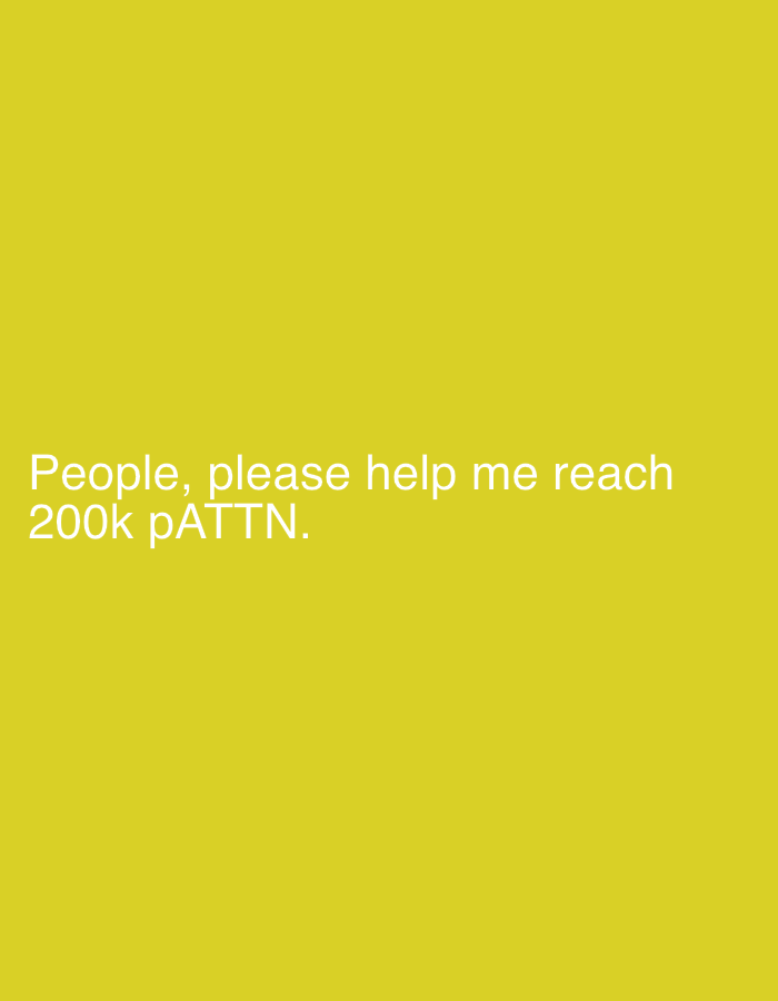 The image is a plain yellow background with the text "People, please help me reach 200k pATTN." written in white. There is no location information or any elements that would place the image in Yeghegnadzor, Armenia.