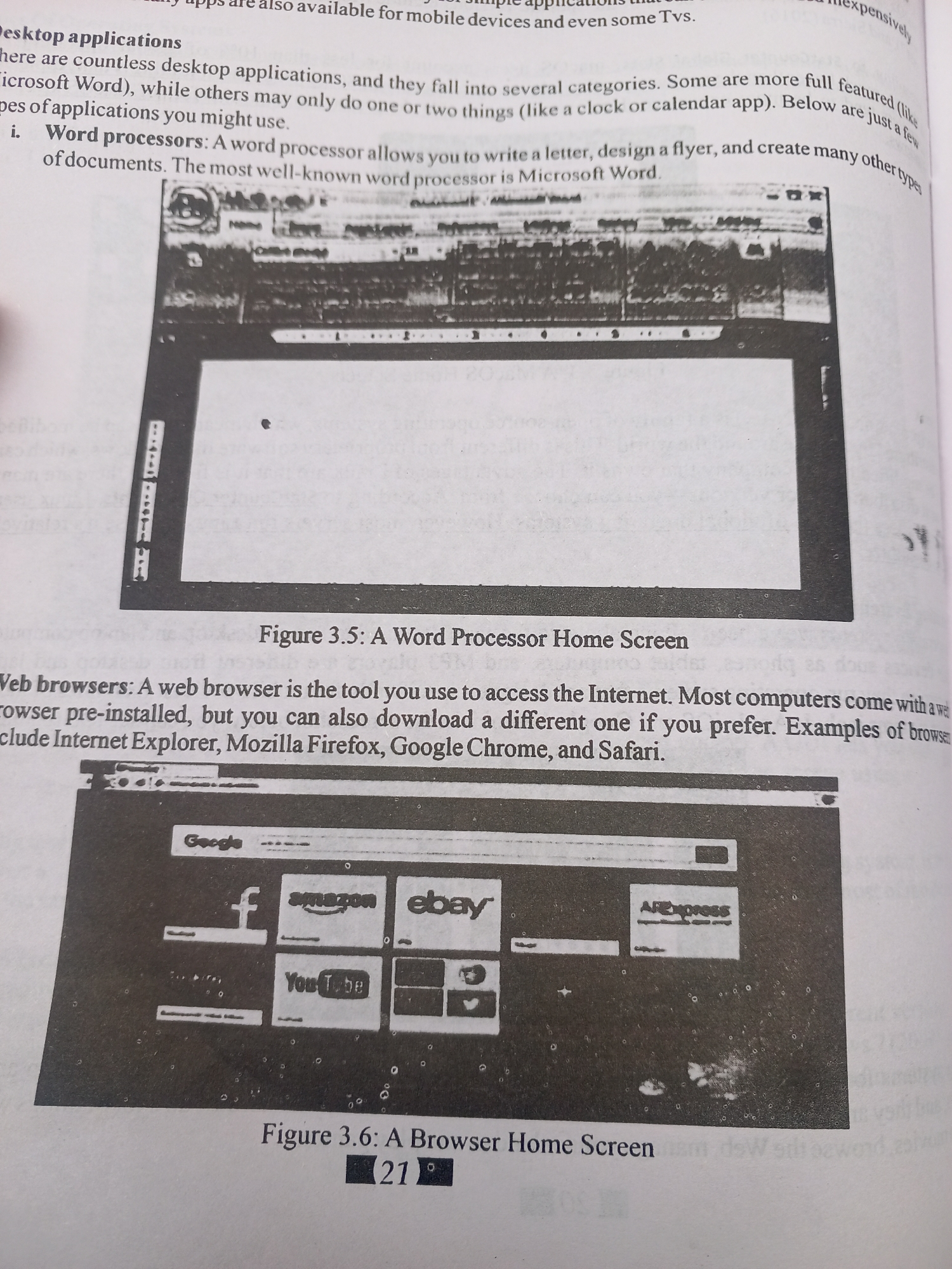 This image is a photograph of an open textbook page. The page discusses desktop applications, specifically word processors and web browsers. Two figures are present: Figure 3.5, which shows a screenshot of a Microsoft Word interface, and Figure 3.6, which displays a web browser home screen with various website logos like Google, Facebook, Amazon, eBay, YouTube, and AliExpress. The text also mentions popular web browsers such as Internet Explorer, Mozilla Firefox, Google Chrome, and Safari. The page number is indicated as "21". The image quality is fair, with some blurriness and glare, suggesting it was taken under artificial lighting conditions, possibly in a classroom or study environment. There are no people or explicit location cues other than the textbook content itself. The overall scene is academic, focusing on digital literacy concepts.