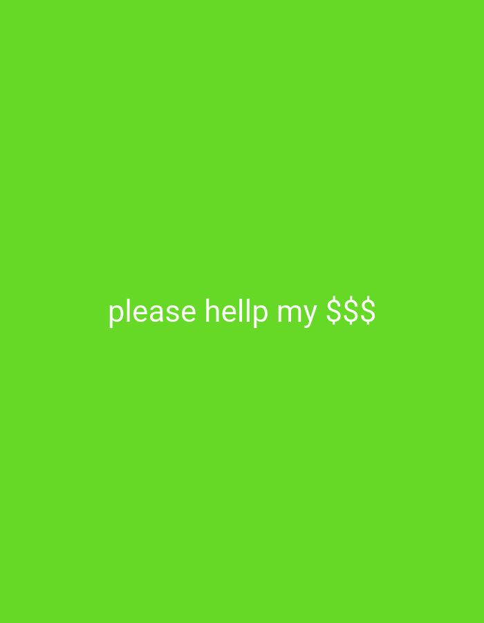 The image is a green background with the text "please hellp my $$$" written in white. There is no information about the location of Bukit Ketok, Indonesia in the image.