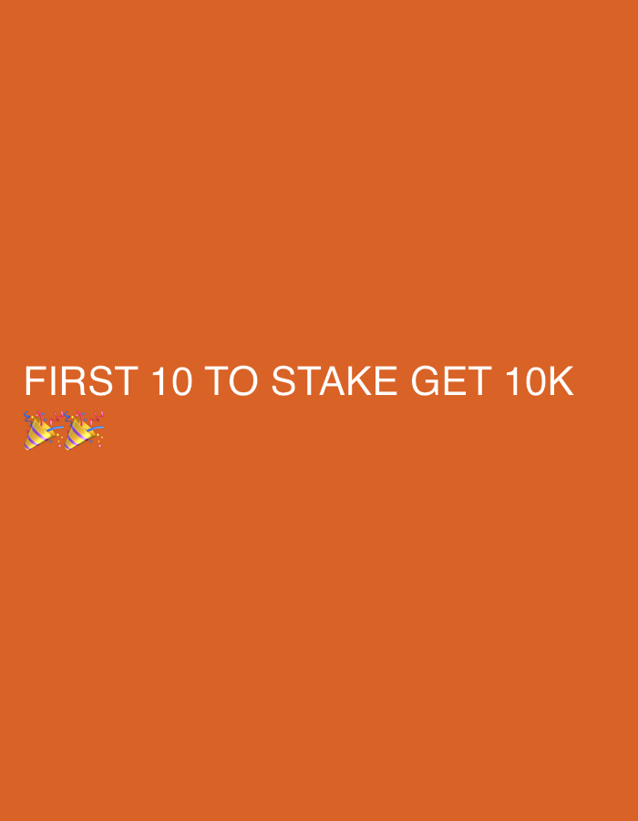 The image displays the text "FIRST 10 TO STAKE GET 10K" in white font on an orange background. To the left of the text are two emoji party hats with confetti. The composition is simple, with the text and emoji centered horizontally. The orange background is a solid color with no gradients or textures.