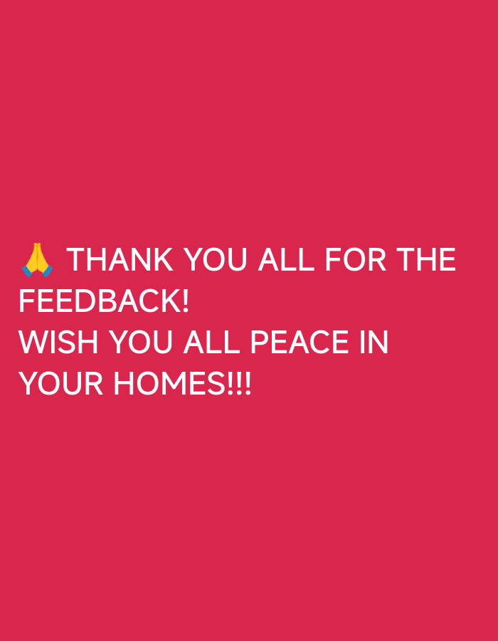 The image is a photograph of white text superimposed on a solid bright red background. The text reads: "🙏 THANK YOU ALL FOR THE FEEDBACK! WISH YOU ALL PEACE IN YOUR HOMES!!!" The praying hands emoji is at the beginning of the first line. The text is centered on the image. There is no indication of the city of Nha Trang Ward, Vietnam, or any people, subjects, objects, actions, or interactions.