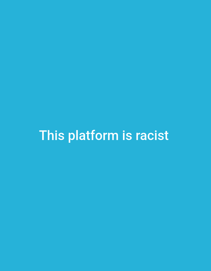 The image displays a solid blue background with white text centered on it. The text reads, "This platform is racist". There are no discernible people, subjects, objects, actions, interactions, or environmental details present in the image, making it impossible to provide information about a specific location in Du, Nigeria.