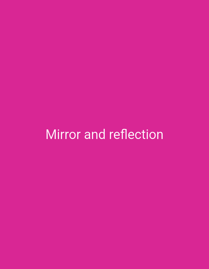 The image contains white text on a bright pink background. The text reads "Mirror and reflection". There are no people, objects, actions, or interactions visible in the image, nor is there any indication of a location in Tbilisi, Georgia.