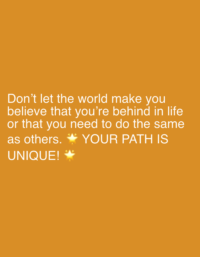 The image is a digital graphic with white text on an orange background. The text reads: "Don't let the world make you believe that you're behind in life or that you need to do the same as others. ✨ YOUR PATH IS UNIQUE! ✨". There are two star emojis next to the word "others" and one star emoji next to "UNIQUE!". The image does not contain any information or visual elements related to Michelbach, Germany.