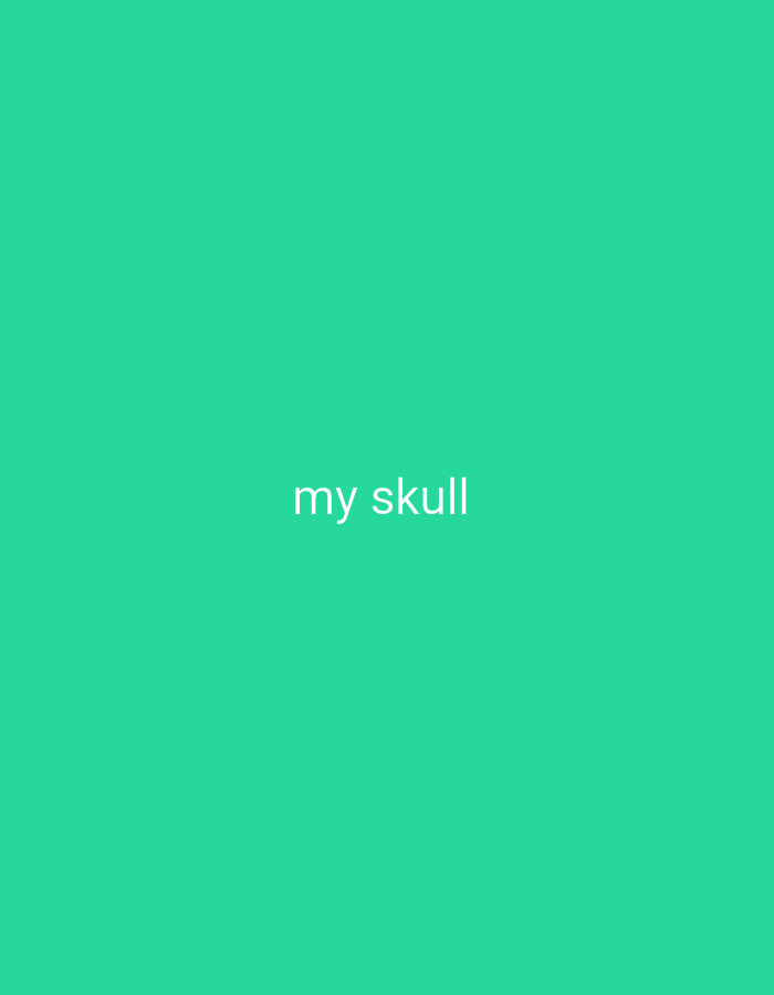 The image is a solid, bright green background with the white text "my skull" centered horizontally and positioned in the lower half of the frame. There is no discernible location in Azume, Nigeria, or any other identifiable setting.