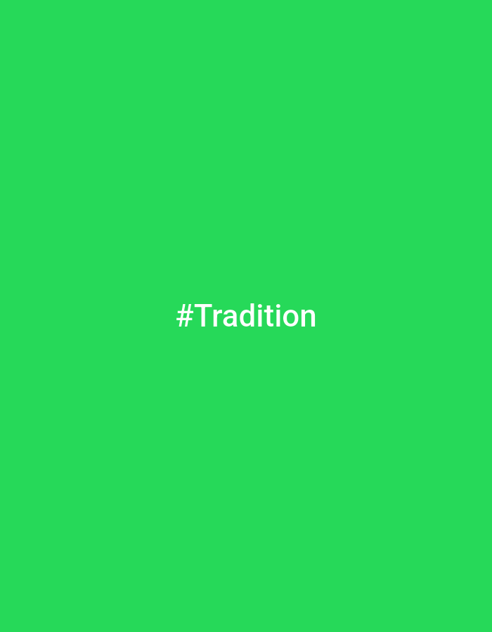 The image is a solid bright green color with the word "#Tradition" in white text at the center.