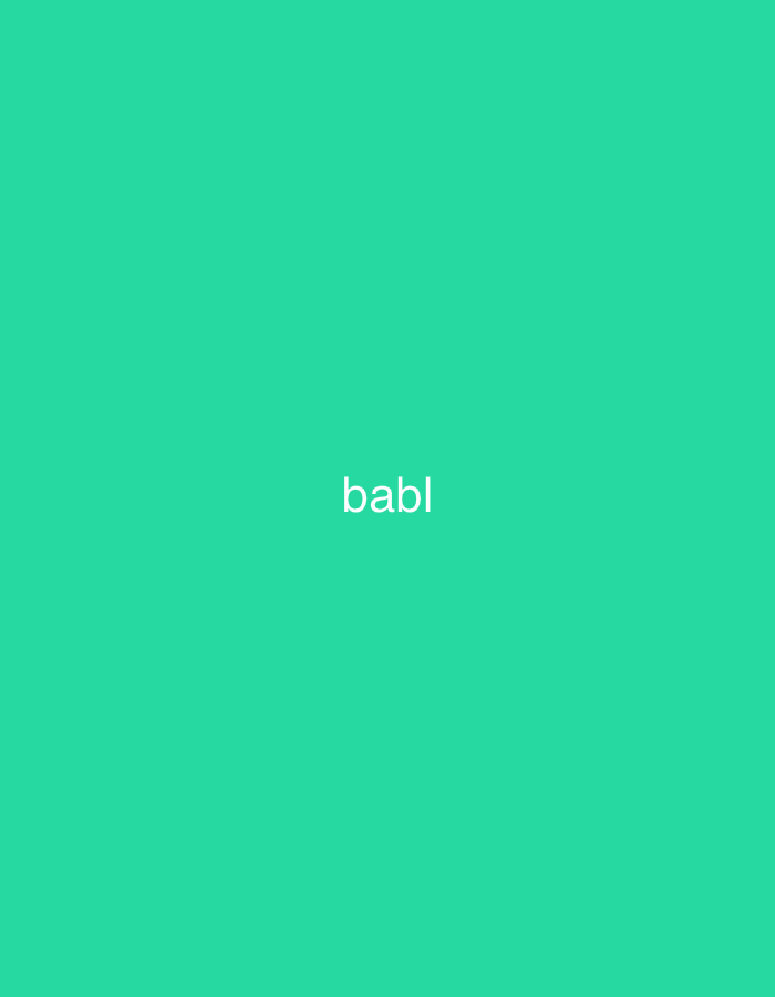 The image features a minimalist design with a solid, vibrant teal-green background. Centered both horizontally and vertically, the word "babl" is displayed in white, lowercase, sans-serif letters. The background color is uniform and lacks any discernible textures or patterns. There are no other objects, people, or scene elements visible. No specific time of day or weather can be inferred. The image provides no visual cues to suggest a particular location within Yerevan, Armenia, beyond the given context that it is associated with that city. The overall impression is clean, simple, and graphic, focusing solely on the word "babl" against a distinct green hue.