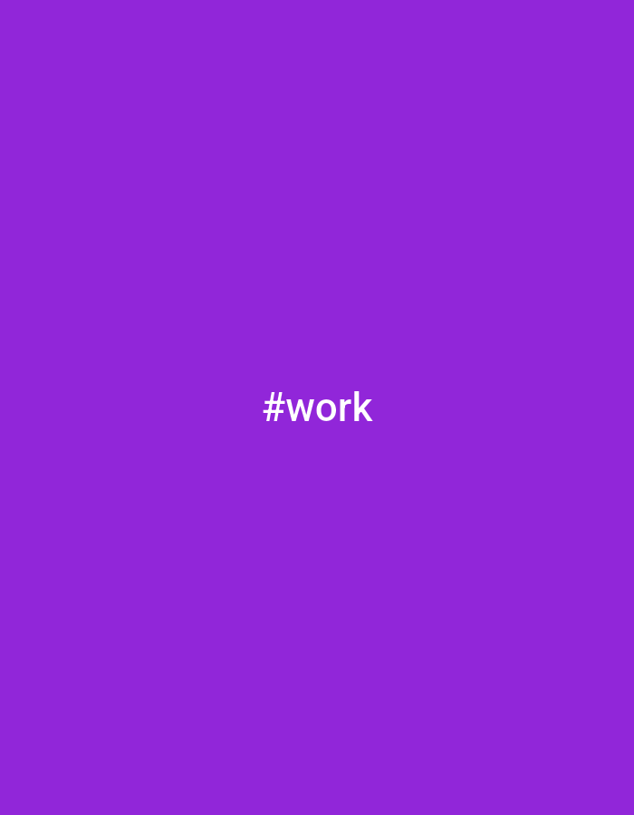 A purple background with the word "#work" in white text centered on the image. No location or people are visible.