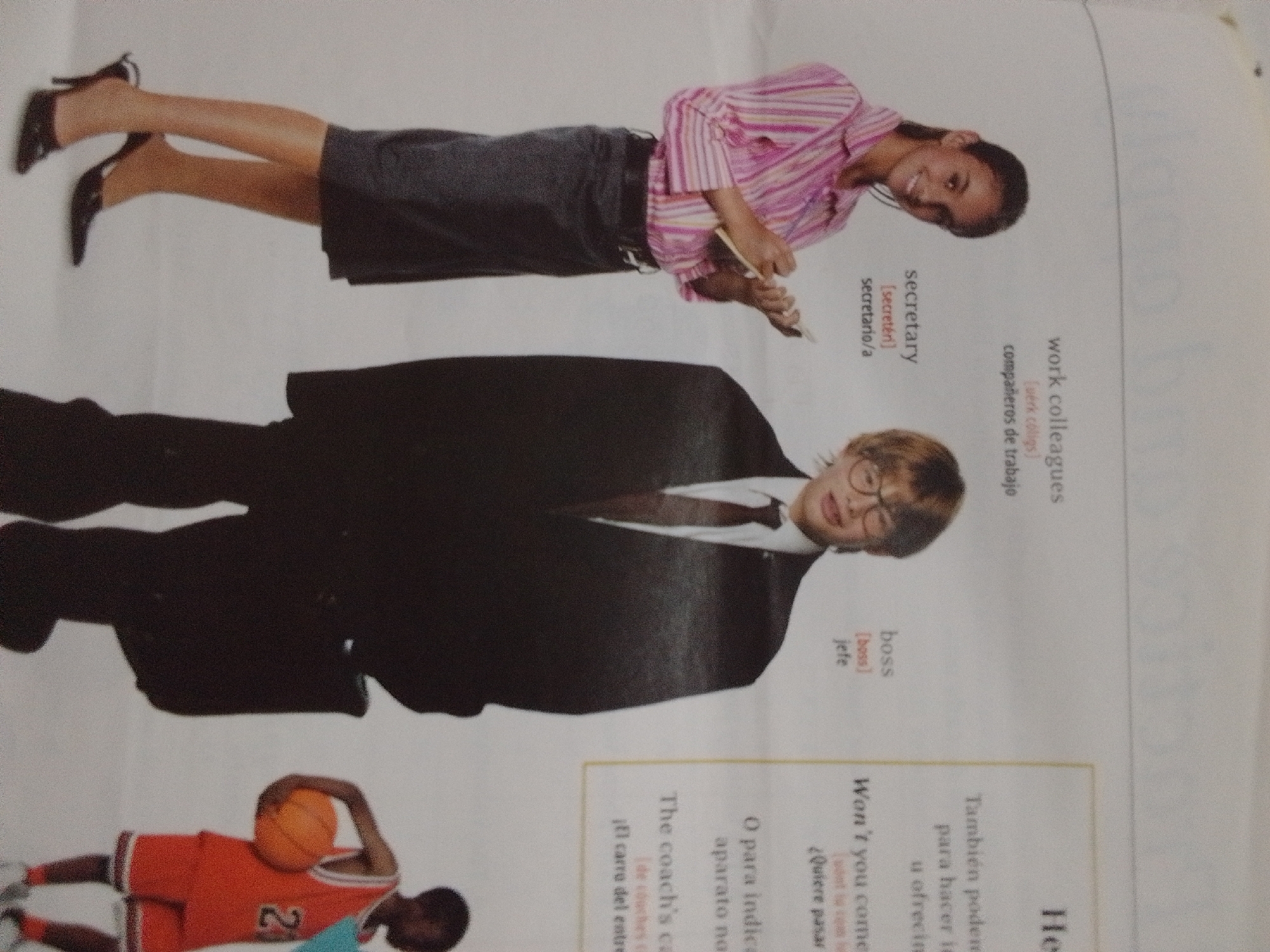The image shows a page from a magazine or book, with three distinct scenes or photographs. The top portion features a woman wearing a pink and white striped shirt and a dark skirt, with her legs crossed at the knee, displaying black high heels. She appears to be sitting or posing. Below her, a man with glasses is shown from the torso up, wearing a suit and tie. He is looking towards the viewer with a neutral expression. In the bottom left of the image, a person in an orange basketball jersey with the number "2" visible is lying down, holding a basketball. Text is overlaid on the image, suggesting it is part of a language learning or vocabulary section, with labels like "secretary," "work colleagues," "boss," and phrases in English and Spanish. The background is a plain white surface, indicating it is likely a studio shot or a cut-out from a publication. There is no discernible connection to La Tagua, Venezuela within the provided image or its content.