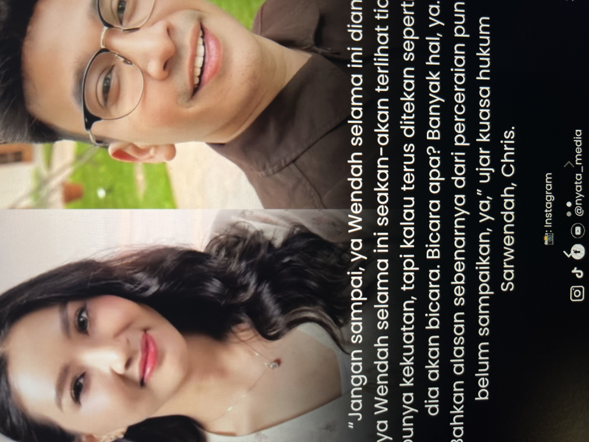 The image shows a split screen featuring two individuals. On the left, a woman with long, dark, wavy hair and light makeup is looking forward. She is wearing a light-colored top and a necklace with a pendant. On the right, a man with short dark hair, wearing glasses and a brown shirt, is smiling and looking forward. The background on the left appears to be a soft, neutral indoor setting, while the background on the right shows a blurred outdoor scene with greenery and a terracotta pot. Overlaying the bottom portion of the image is text in Indonesian, with social media icons and a username "@nyata_media" visible at the very bottom. The text appears to be a quote or statement, possibly related to a legal matter, mentioning "Wendah" and "Sarwendah, Chris." There is no discernible information within the image that places the scene in the city of Cirahayu, Indonesia.