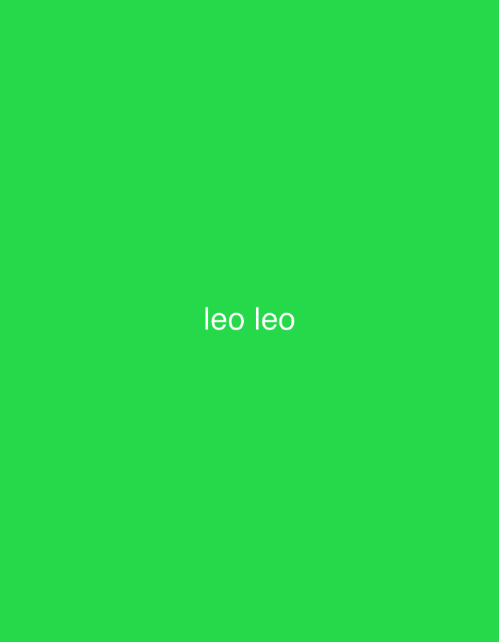 The image displays a solid, vibrant green background. Centered horizontally and vertically on this green field is the text "leo leo" written in white, lowercase letters. No other subjects, such as people or objects, are visible. There is no activity or event taking place. The scene lacks any specific setting details, time of day, weather conditions, or emotional cues. The provided location context of Santa Ana, Venezuela, cannot be verified or inferred from the visual content of the image.