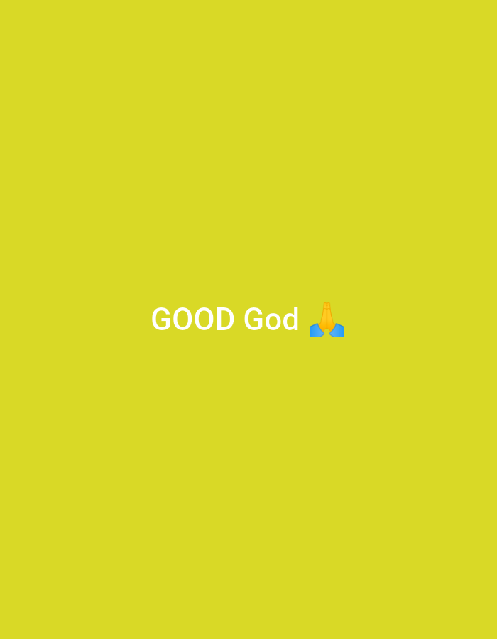 A yellow background displays the text "GOOD God" in white. A praying hands emoji is positioned next to "God". The emoji is predominantly blue and yellow. The arrangement is simple and centered.