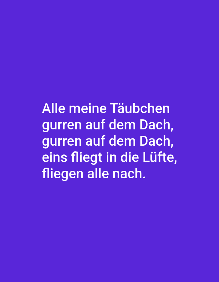 The image is a screenshot of a German poem displayed on a solid purple background. The text reads:
Alle meine Täubchen
gurren auf dem Dach,
gurren auf dem Dach,
eins fliegt in die Lüfte,
fliegen alle nach.
There are no people, objects, actions, or interactions visible in the image, nor is there any indication of a specific location in Tallinn, Estonia.