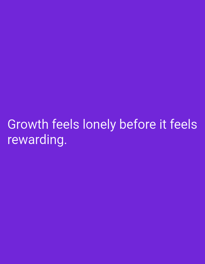 The image shows text on a purple background. The text reads "Growth feels lonely before it feels rewarding." There is no indication of the city of Lassan, Pakistan in this image.