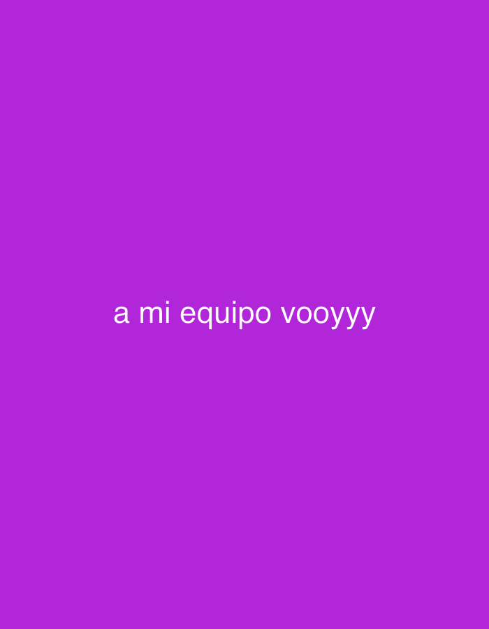 The image is a plain, vibrant purple background. Centered in the middle of the frame, in white text, is the phrase "a mi equipo vooyyy". There are no people, subjects, objects, actions, interactions, or environmental details to describe. The image does not depict any location in the city of El Maco, Venezuela.