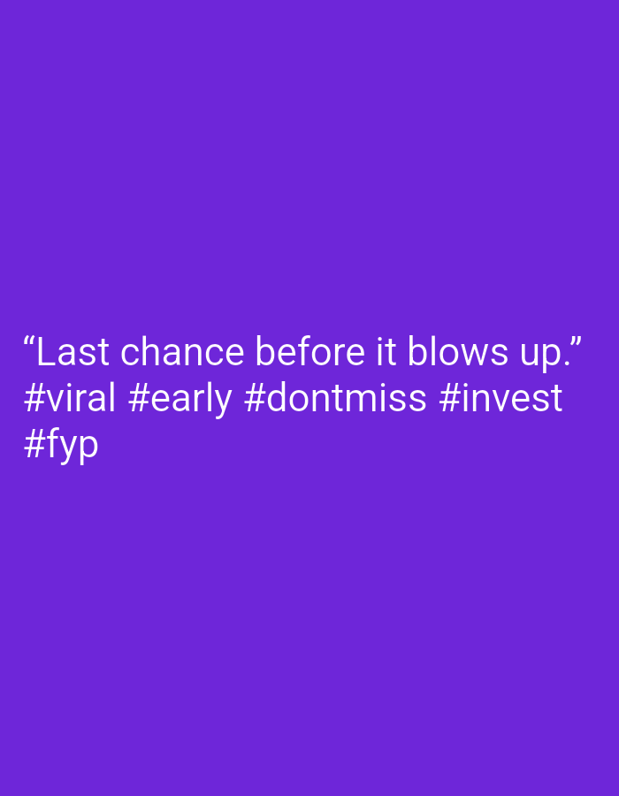 A square image features a solid purple background. White text appears in the lower third of the image. The text reads, "Last chance before it blows up. #viral #early #dontmiss #invest #fyp."