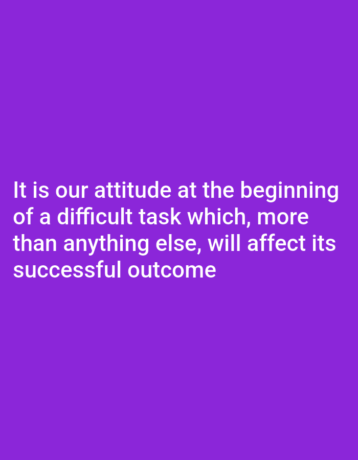 The image is a plain purple background with white text. The text reads: "It is our attitude at the beginning of a difficult task which, more than anything else, will affect its successful outcome". There are no people, subjects, objects, actions, interactions, or environmental details visible in the image. The location of Bukuru, Nigeria is not depicted or referenced in the image content.