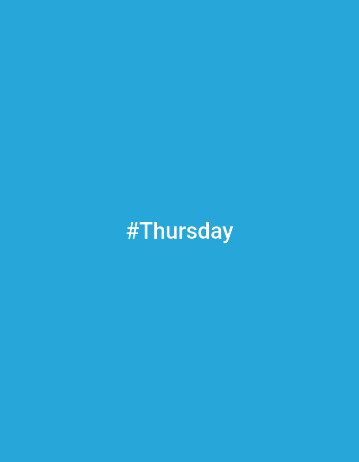 The media file is a static image, primarily a solid, bright blue background. Centered on the image, in a white sans-serif font, is the text "#Thursday". The hashtag and the word "Thursday" are clearly legible. There are no people, objects, or any indication of a specific scene, setting, time of day, weather, or emotions. The image appears to be a simple graphic or text-based design. The provided location context of Dnipro, Ukraine, does not offer any visual cues within the image itself.