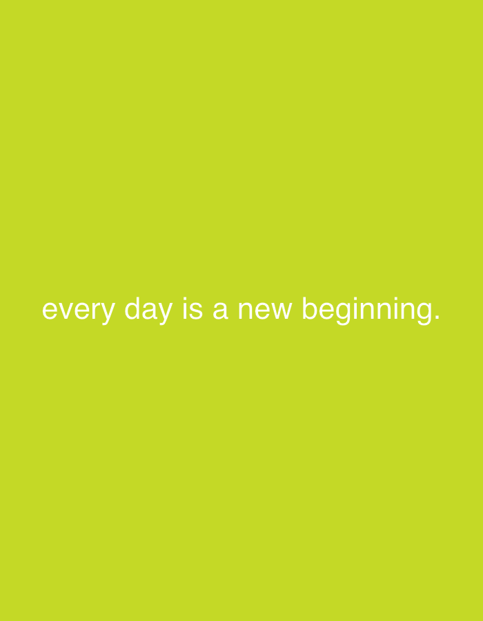 The image displays a minimalist graphic featuring white text against a solid, vibrant lime green background. The text, centered horizontally and slightly below the vertical midline, reads: "every day is a new beginning." The font used is a clean, sans-serif typeface, and the sentence ends with a period. There are no other subjects, objects, or activities depicted. The background color is uniform and bright, suggesting a cheerful or optimistic tone in conjunction with the motivational quote. No specific time of day, weather, or location cues are visible within the image itself to confirm the provided location context of Tinaquillo, Venezuela. The overall presentation is simple and direct, focusing solely on the message.