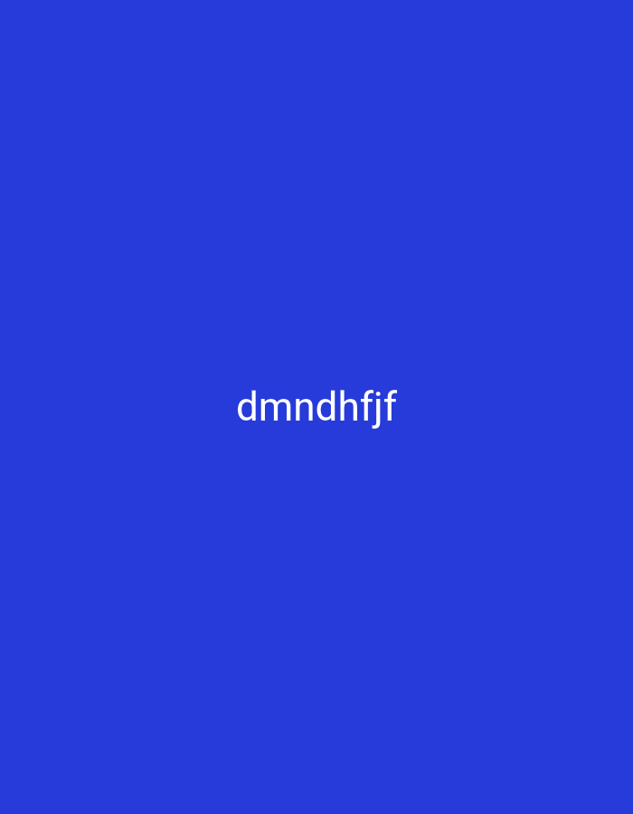 The image is a solid blue background with white text in the center that reads "dmndhfj". There is no discernible location in the city of Nsugpe, Nigeria, or any people, subjects, objects, actions, or interactions.