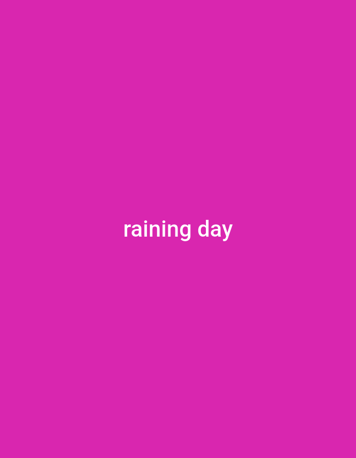 A solid, vibrant pink background fills the frame of this image. Centered on the pink canvas, the words "raining day" are written in white, uppercase, sans-serif font. The text is clear and easily readable against the bright background.