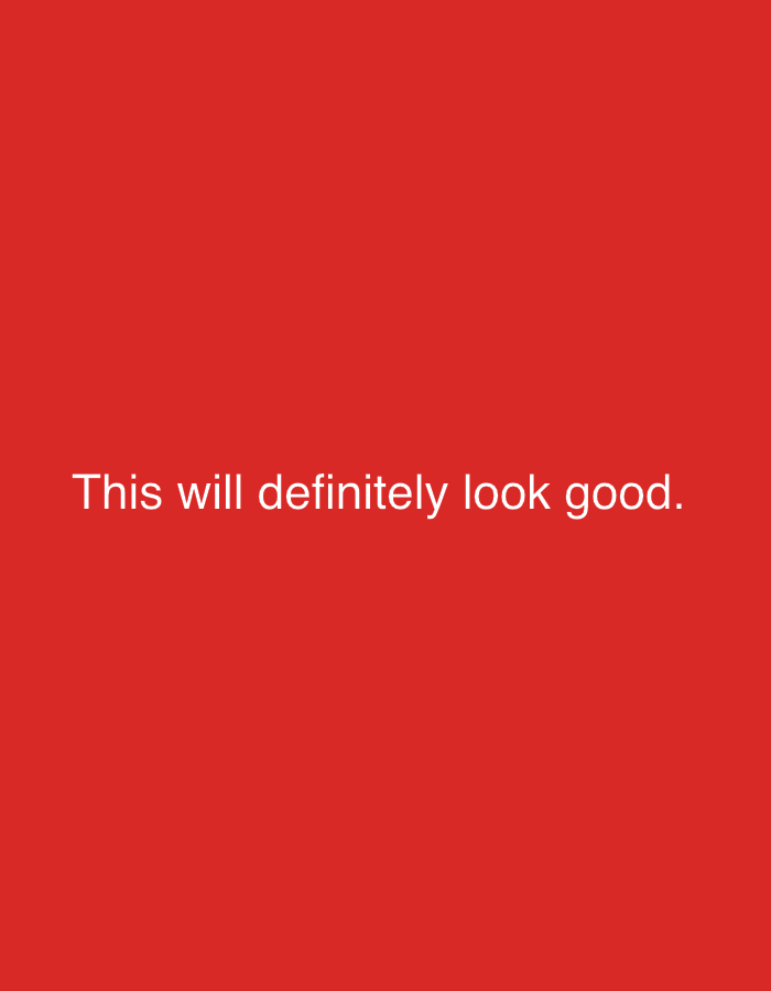 A red background with the white text "This will definitely look good" displayed in the center. There is no indication of a location in Ado, Nigeria.