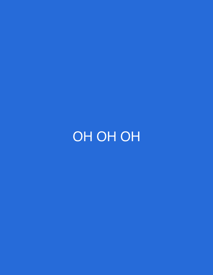 The image displays a solid, uniform blue background. Centered horizontally and slightly below the vertical midpoint of the frame is white text that reads "OH OH OH" in uppercase letters. There are no people, subjects, additional objects, actions, or interactions depicted in the image. The scene offers no visual elements or contextual information to indicate a specific geographic location, including the city of Santa Ana, Venezuela, or any other physical environment.