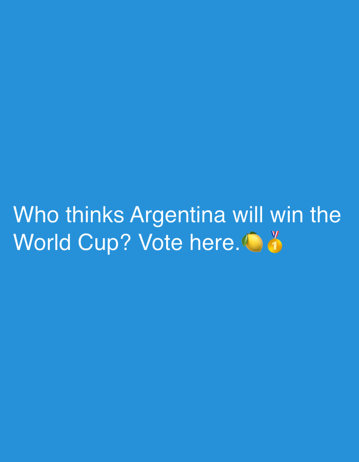 The image displays white text on a solid blue background. The text reads: "Who thinks Argentina will win the World Cup? Vote here." To the right of the word "here," there are two emojis: a lemon emoji and a gold medal emoji with the number "1" on it. The background appears to be a digital image or graphic, not a photograph of a specific location. There is no discernible connection to Strășeni, Moldova.