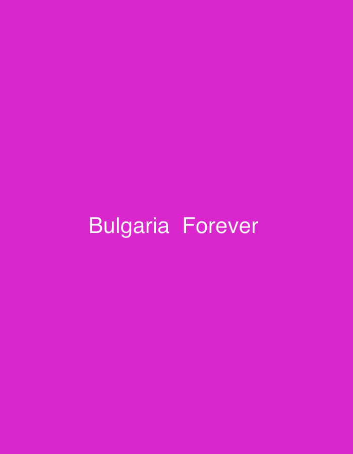 A simple, text-based image displays the phrase "Bulgaria Forever" in white, sans-serif font centered against a solid magenta background. There are no other visual elements present in the image.